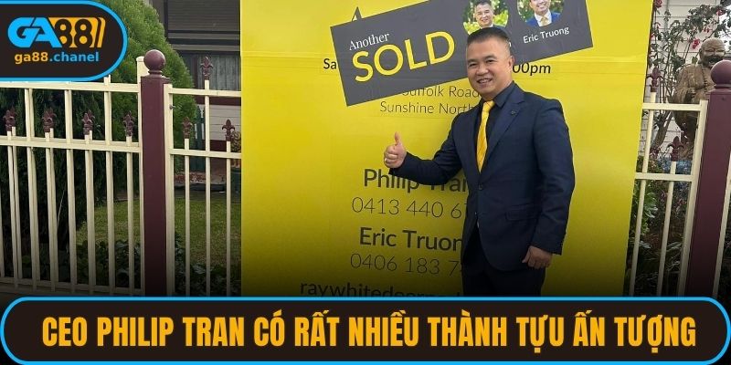 CEO Philip Tran có rất nhiều thành tựu ấn tượng